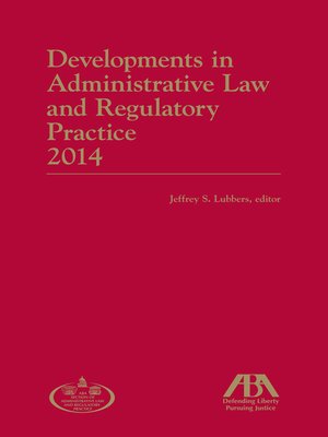 cover image of Developments in Administrative Law and Regulatory Practice